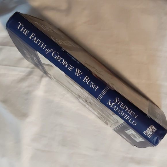 George W. Bush, The Faith of, by Stephen Mansfield - Picture 5 of 6